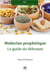 Médecine prophétique : Le guide du débutant : L'essentiel des principes et pratiques pour retrouver l'équilibre et rester en bonne santé