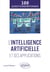 L'intelligence artificielle et ses applications en 100 questions/réponses