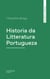 Historia da Litteratura Portugueza