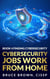 Cybersecurity Jobs Work From Home - Find Cybersecurity Jobs, #3