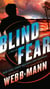 Blind Fear - A Thriller