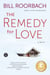 The Remedy for Love - A Novel