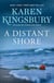 A Distant Shore - A Novel