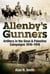 Allenby's Gunners - Artillery in the Sinai & Palestine Campaigns 1916-1918