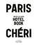 Paris Chéri - Hotel Book