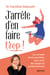 J'arrête d'en faire trop ! - Les conseils d'une psychiatre pour sortir des pièges du perfectionnisme