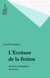 L'Écriture de la fiction - Situation idéologique du roman