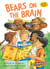 Bears on the Brain