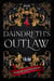 Daindreth's Outlaw - Daindreth's Assassin, #2