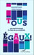 Tous égaux ! - Les institutions à l'ère de la symétrie