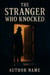 The Stranger Who Knocked