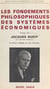 Les fondements philosophiques des systèmes économiques - Textes de Jacques Rueff et essais rédigés en son honneur, 23 août 1966