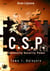 C.S.P Community Security Power - Tome 1 - Trahison et Renaissance : Quand la Force Faiblit face à l’Amour