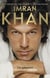 Imran Khan - The Cricketer, The Celebrity, The Politician