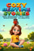 Cozy Bedtime Stories - Book 4 - Bumble & Stumble Series