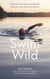 Swim Wild - Dive into the natural world and discover your inner adventurer
