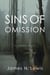 Sins of Omission: Racism, politics, conspiracy, and justice in Florida - Rudberg Novel, #1