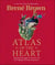 Atlas of the Heart - The Bestselling Guide to Understanding our Emotions and Developing Meaningful Connections