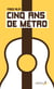 Cinq ans de métro
