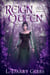 Reign Queen - Kavin Cut Chronicles, #3