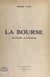 La Bourse - Souvenirs d'autrefois