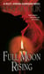 Full Moon Rising - A Riley Jenson Guardian Novel