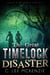 The Great Time Lock Disaster: The Adventures of Pete and Weasel Book 2