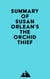 Summary of Susan Orlean's The Orchid Thief