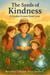 The Seeds of Kindness