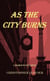 As the City Burns - Marco Flynn Mysteries, #1