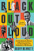 Black Out Loud - The Revolutionary History of Black Comedy from Vaudeville to '90s Sitcoms