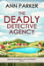 The Deadly Detective Agency - Abigail Summers Cozy Mysteries, #1