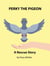 Perky the Pigeon: A Rescue Story - Nana's Rescue Stories, #6