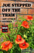 Joe Stepped Off The Train: and Other Stories