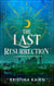 The Last Resurrection - The Bloodprint Series, #3