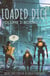 Loaded Dice: Books 4-6 - My Storytelling Guides