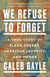 We Refuse to Forget - A True Story of Black Creeks, American Identity, and Power