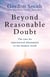 Beyond Reasonable Doubt - The case for supernatural phenomena in the modern world, with a foreword by Maria Ahern, a leading barrister