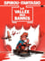 Spirou et Fantasio - Tome 41 - La vallée des Bannis