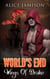 World’s End: Wings Of Drake Book 3 - World's End, #3