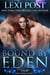 Bound by Eden - Eden Series: Tolba, #2