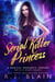 Serial Killer Princess - A Magical Romantic Comedy (with a body count), #4