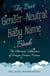 The Best Gender-Neutral Baby Name Book - The Ultimate Collection of Unique Unisex Names
