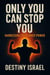 Only You Can Stop You