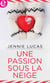 Une passion sous la neige