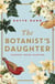 The Botanist's Daughter - The bestselling and captivating historical novel readers love!