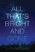 All That's Bright and Gone - A Novel
