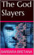The God Slayers - The God Slayers, #1