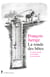 La ronde des bêtes - Le moteur animal et la fabrique de la modernité