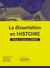 La dissertation en Histoire - Prépa - Licence - CAPES